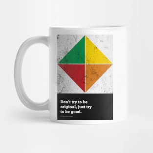 Don't Try to Be Original, Just Try to Be Good Paul Rand Corporate Startup Quote Mug